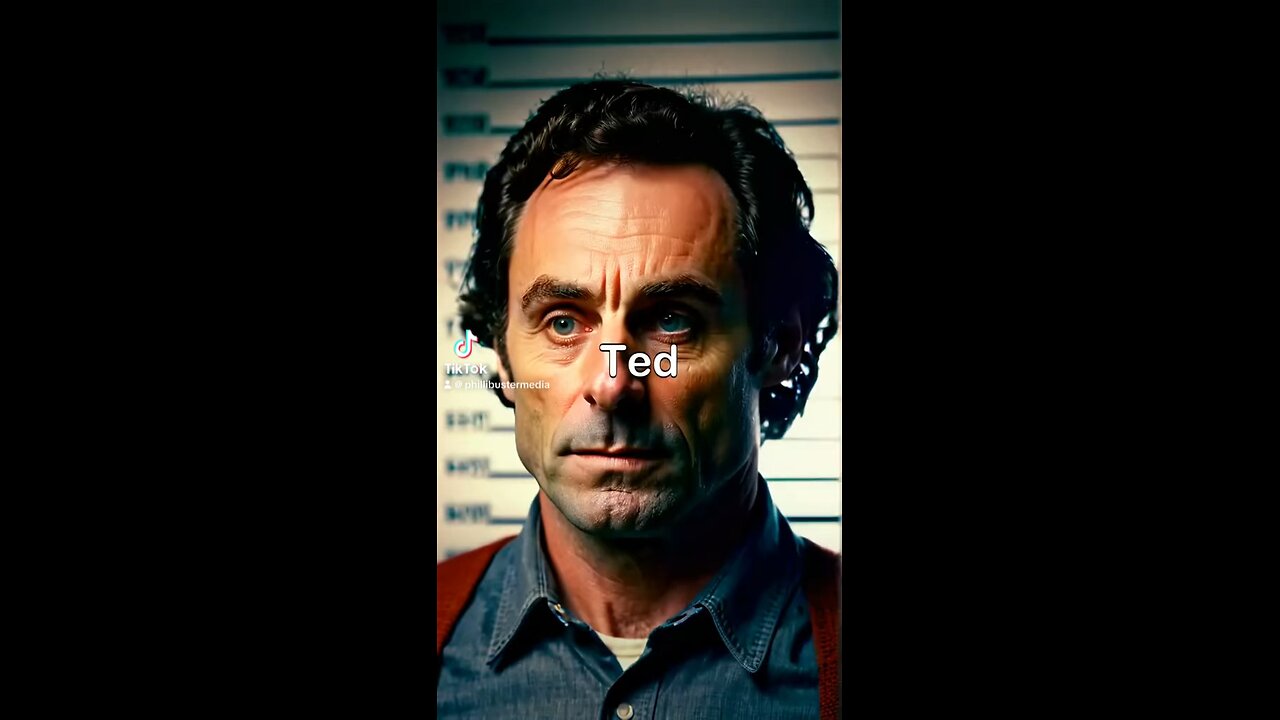 Ted Bundy the monster in human skin.