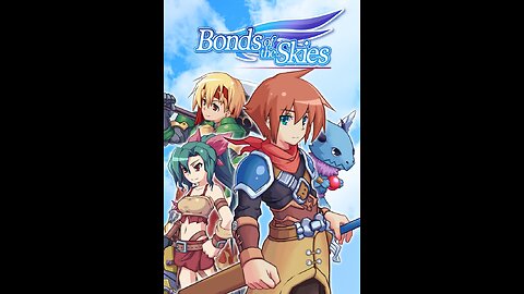 Bonds of the Skies PS Vita Playthrough Stream