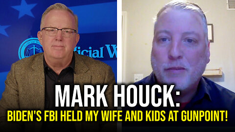 Mark Houck: Biden's FBI Held My Wife and Kids at Gunpoint!