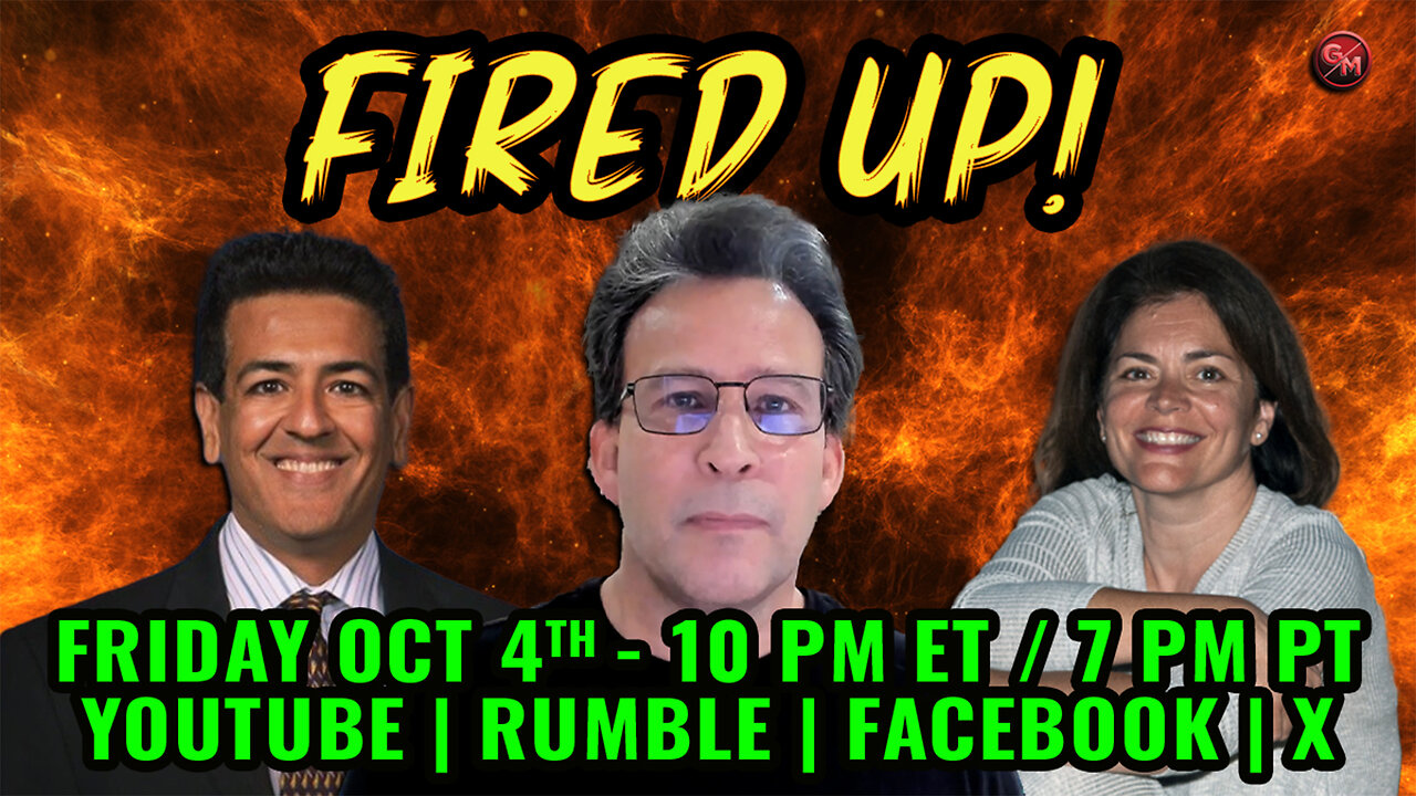 Fired Up! - Conservative Talk LIVE! - Friday, Oct. 4th at 10PM ET / 7 PM PT