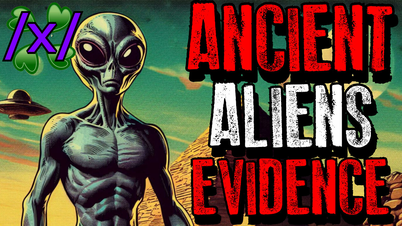 Researchers Reveal Evidence of Ancient Aliens | 4chan /x/ Conspiracy Greentext Stories Thread