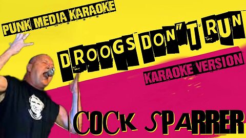 COCK SPARRER ✴ DROOGS DON'T RUN ✴ KARAOKE INSTRUMENTAL ✴ PMK