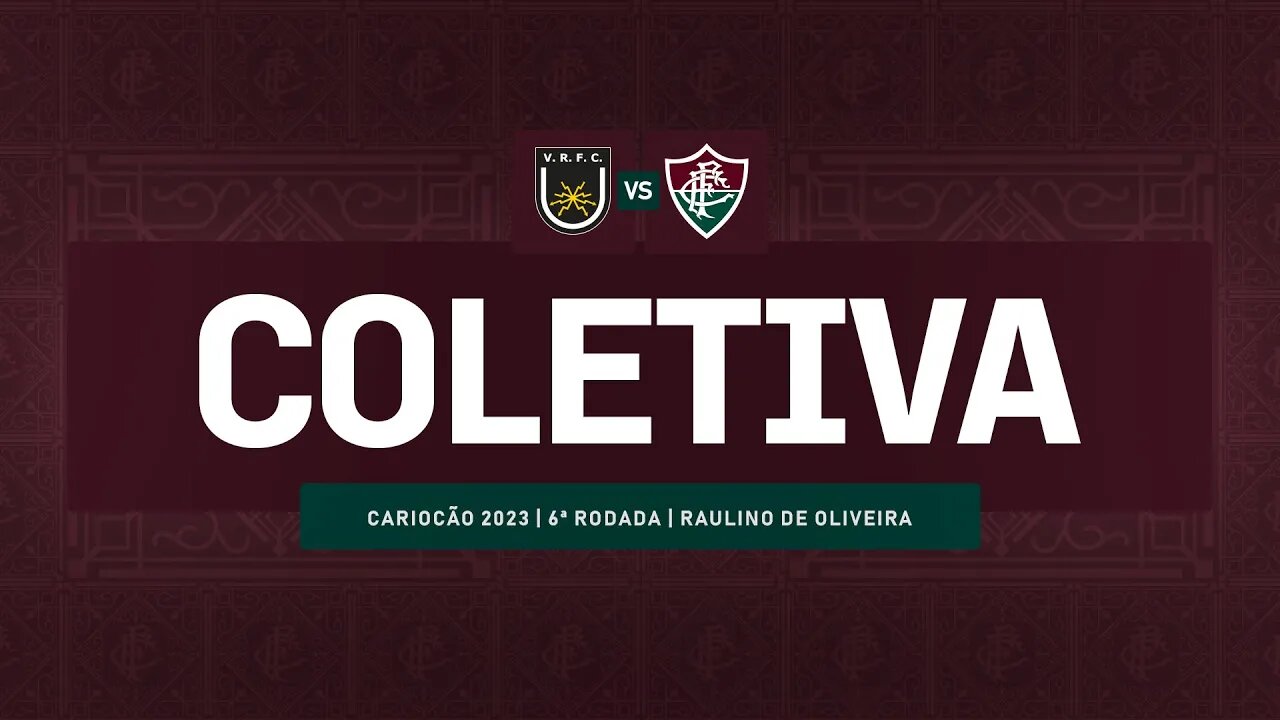 FLUTV - COLETIVA - VOLTA REDONDA 1 X 0 FLUMINENSE - CAMPEONATO CARIOCA 2023