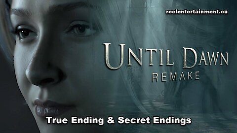 Until Dawn Remake True Ending & Secret Ending