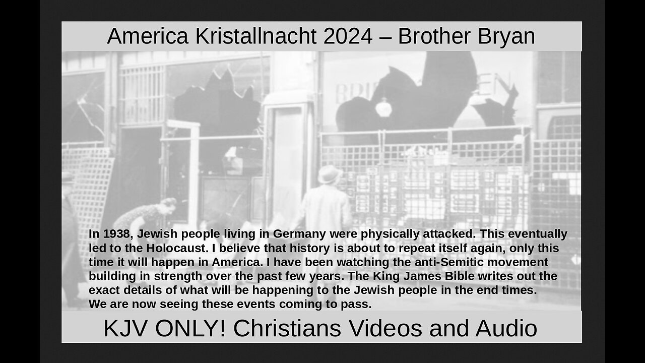 America Kristallnacht 2024 – Brother Bryan