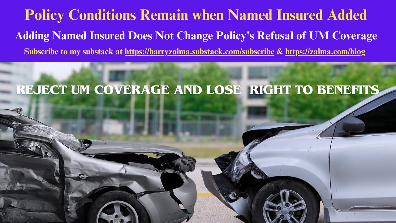 Policy Conditions Remain when Named Insured Added