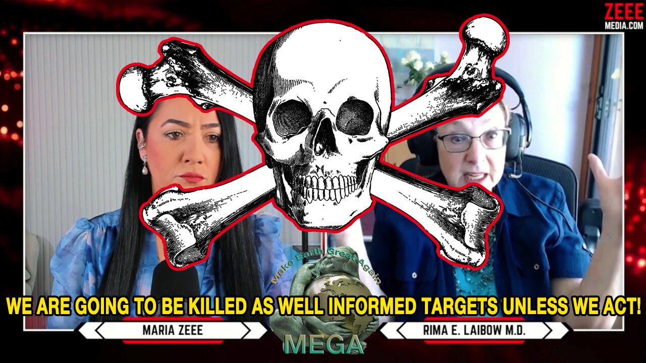 WE ARE GOING TO BE KILLED AS WELL INFORMED TARGETS UNLESS WE ACT! Dr. Rima Laibow | EMERGENCY! FDA Approved "Vaccine" Causes DEATH TO UNVACCINATED - Rima E. Laibow, M.D.