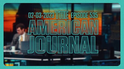 The American Journal - FULL SHOW - 02/03/2023