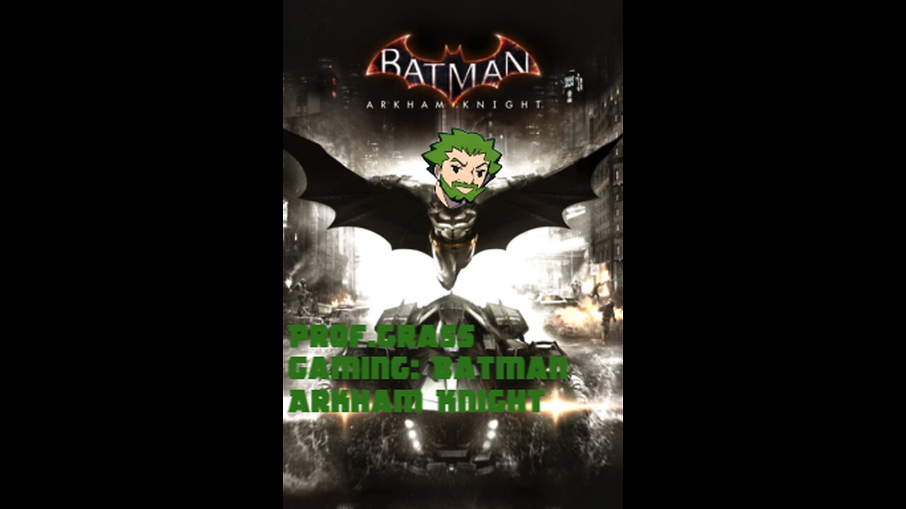 Batstravaganza! Halloween Hi Stream: The Batman Arkham Knight