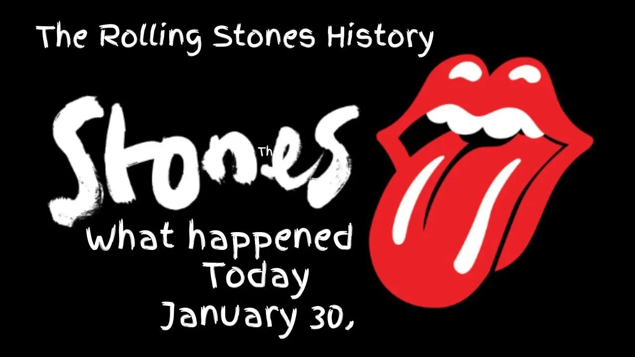 The Rolling Stones History :January 30,