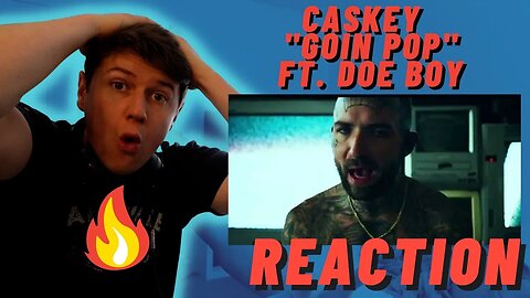 Caskey - "Goin pop" ft. Doe Boy | ((IRISH REACTION!!))