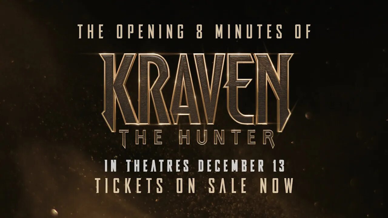 KRAVEN THE HUNTER - Opening 8 Minutes