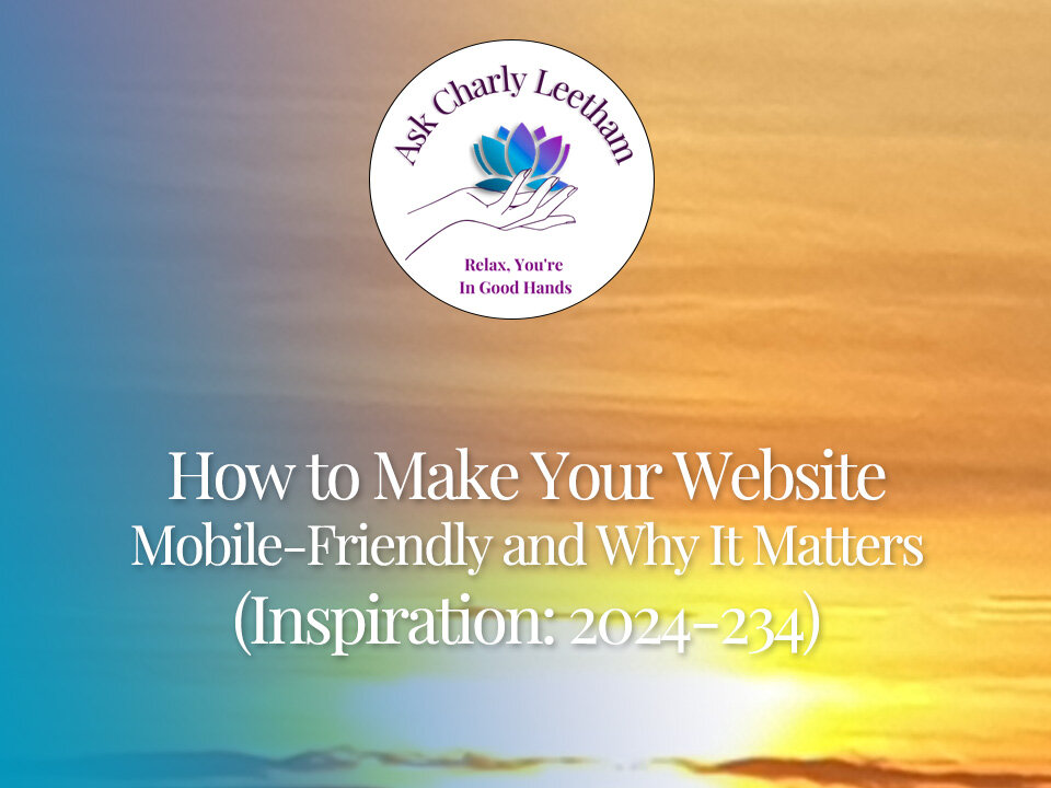 How to Make Your Website Mobile-Friendly and Why It Matters (2024/234)