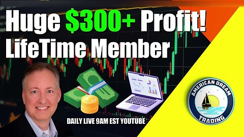 Huge $300 Profit Lifetime Member Stock Market Success