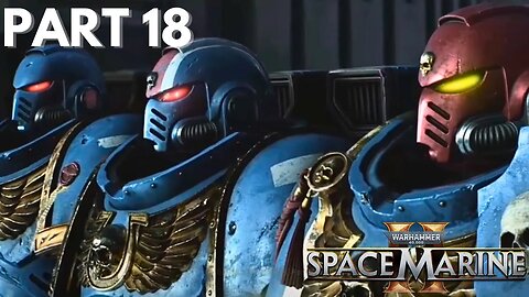 Space Drop - Warhammer 40k: Space Marine 2 - Part 18