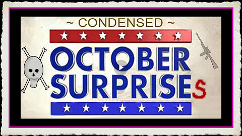 The October Surprise - Buckle Up!!