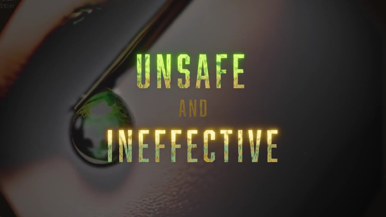 Unsafe And Ineffective