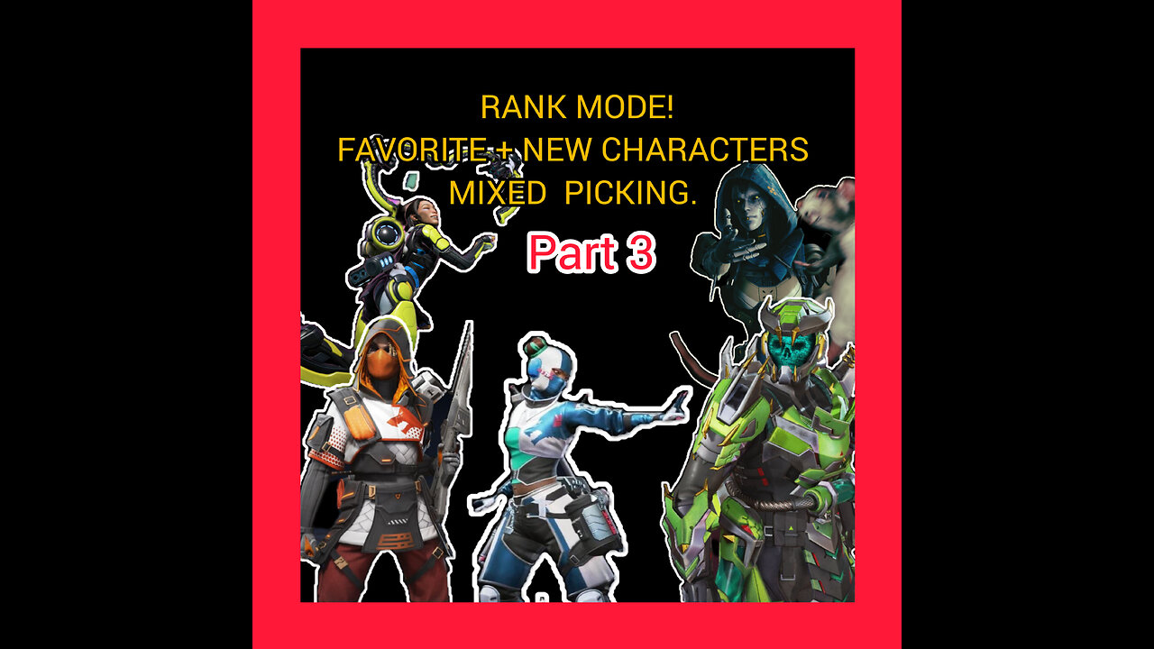 Rank mode mixed up picking part 3