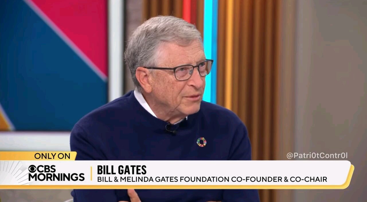 Bill Gates - Trump won’t continue his Gates Foundation climate change and HIV medicine programs.