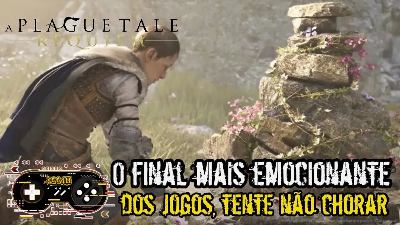 Um Final Emocionante Demais - A Plague Tale: Requiem