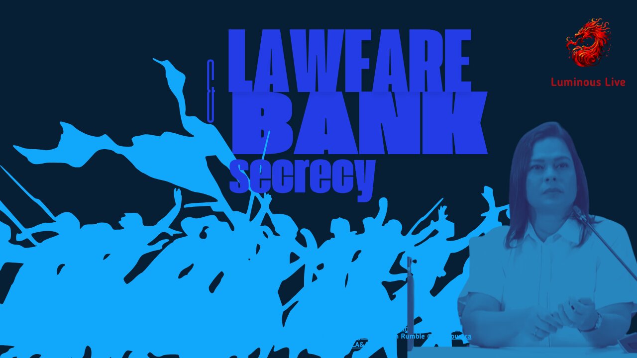 Lawfare & Bank Secrecy