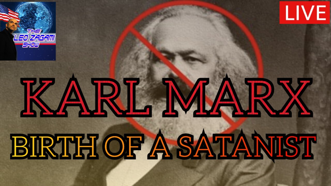 KARL MARX BIRTH OF A SATANIST