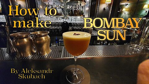 How to make BOMBAY SUN by Alexandr Skubach WHO&WHY/Kiev