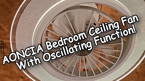 AONCIA Bedroom Ceiling Fan with Light & Remote | 360° Oscillating Bladeless Fan Review 2024