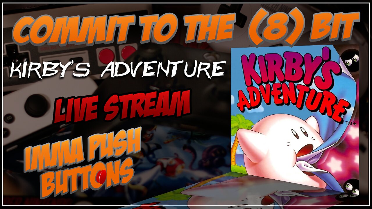 Commit to the (8) Bit: Kirby's Adventure - Part 1