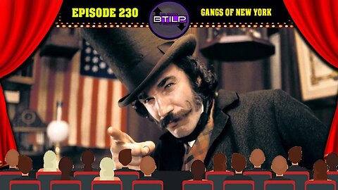 #230- Gangs of New York