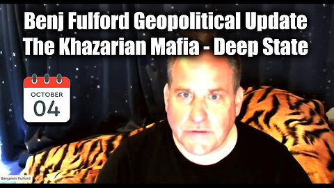 Benjamin Fulford Geopolitical Update - The Khazarian Mafia & Deep State