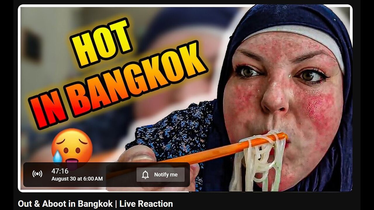 8-29-2024 The YouTube Underground "Out & Aboot Bangkok" w/ live chat (starts at 51:00)