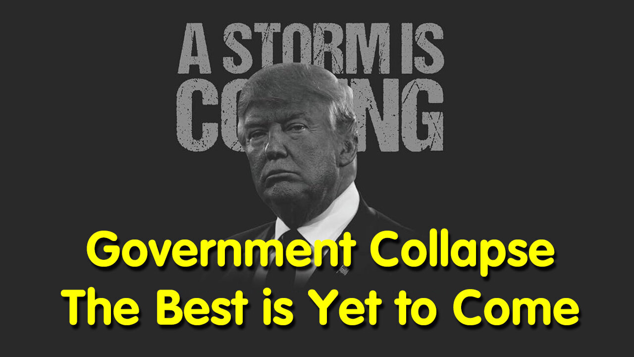 Government Collapse - The Best is Yet to Come