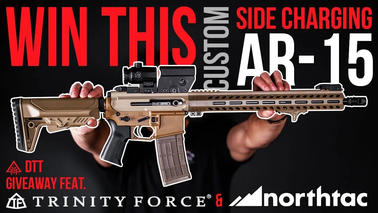 Win This Side Charging AR-15 From DTT, Trinity Force, and Northtac!