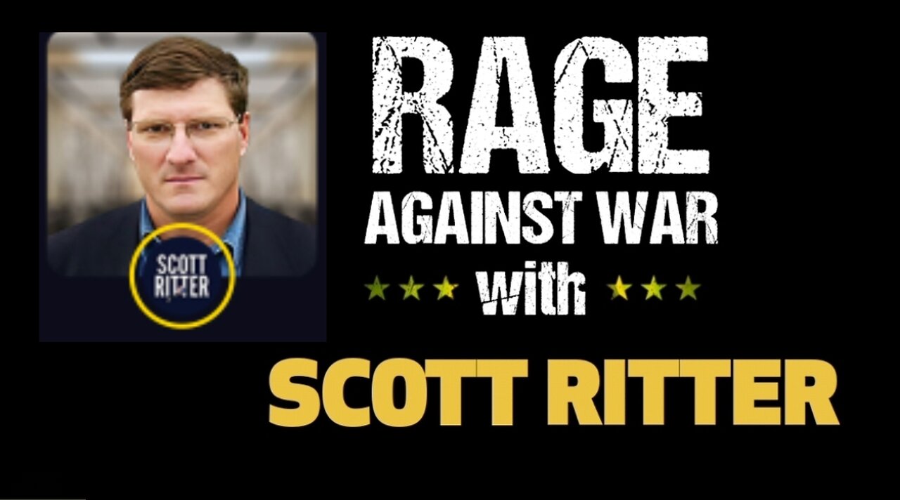 Rage Against The War Machine - Scott Ritter