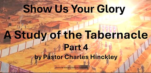 The Wilderness Tabernacle, Part 4 - 11.20.24