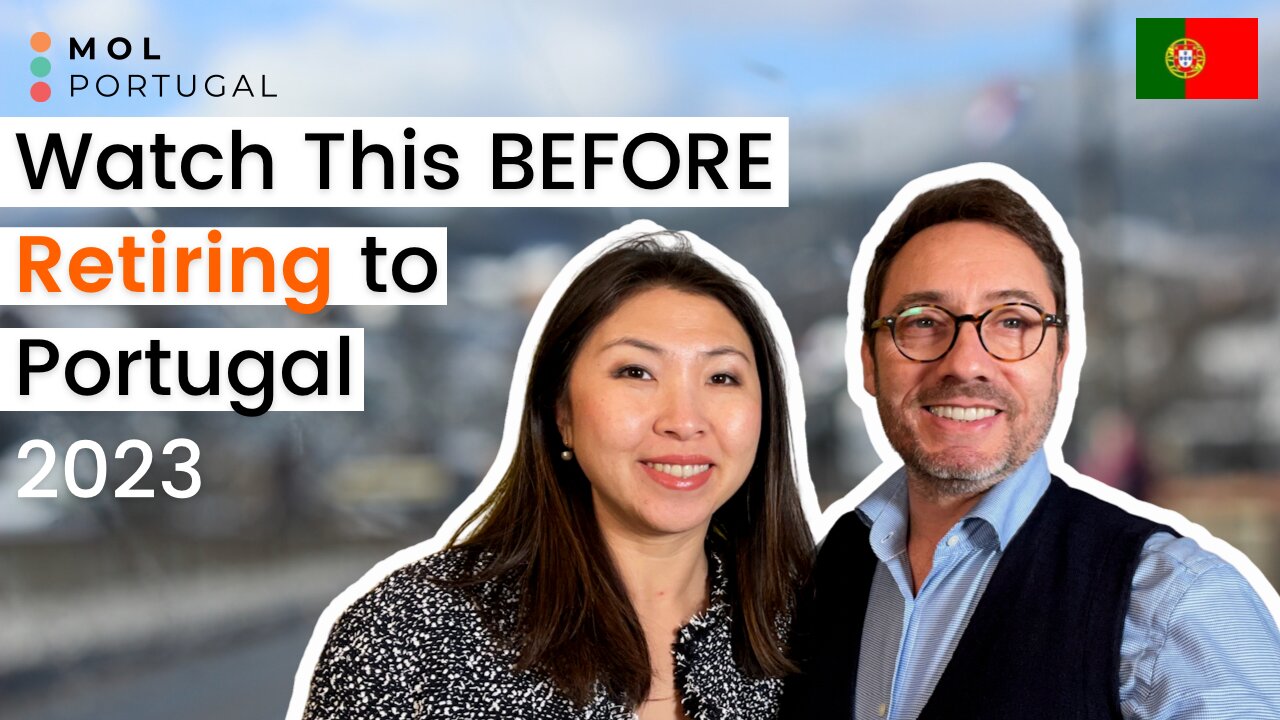 What you need to know BEFORE retiring to Portugal