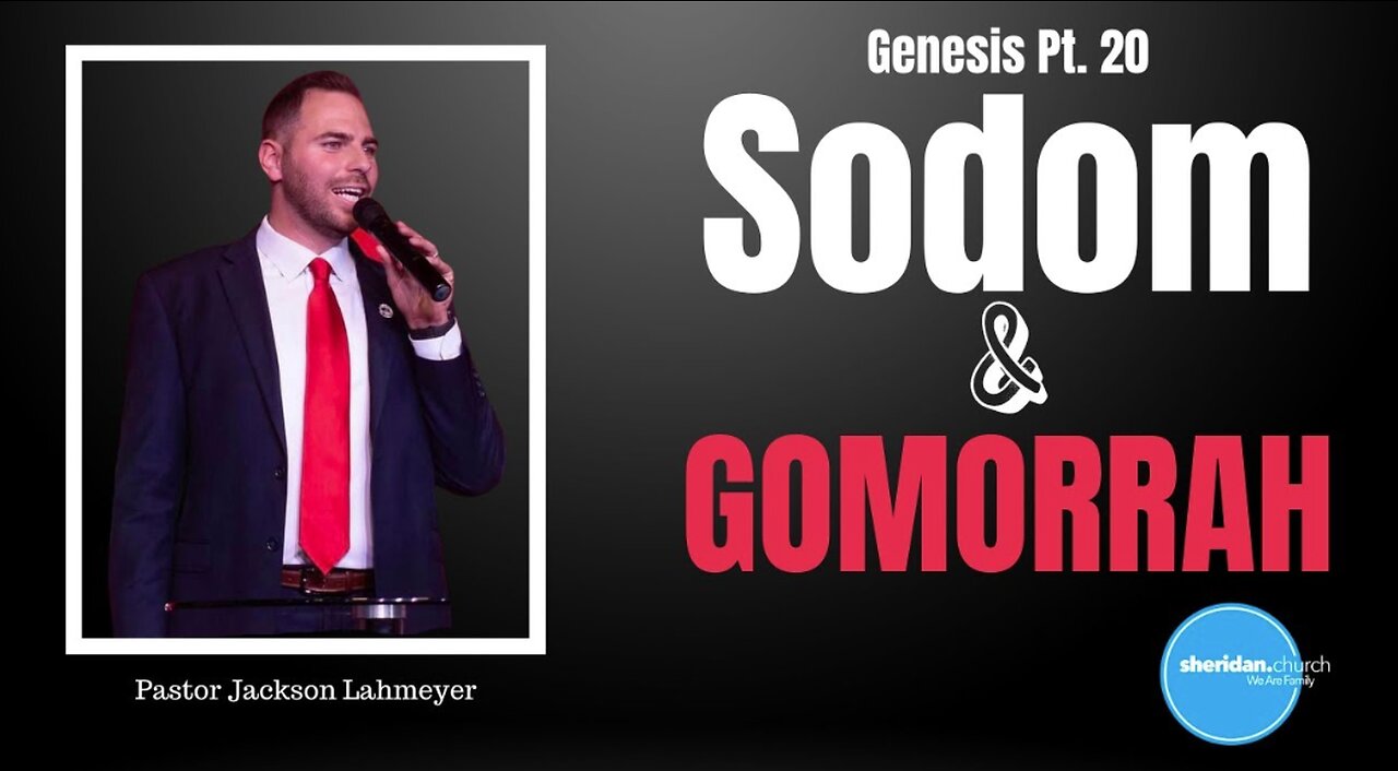 Genesis | Pt. 20 Sodom And Gomaorrah