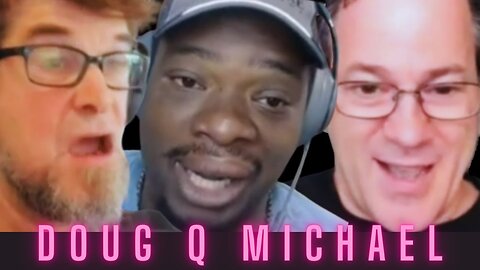 DOUG Q MICHAEL EP. 54 - FRIDAY FIASCO