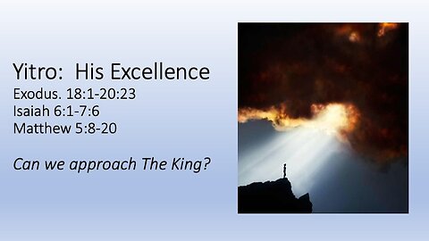 Yithro - Jethro, His Excellence - Feb 11, 2023