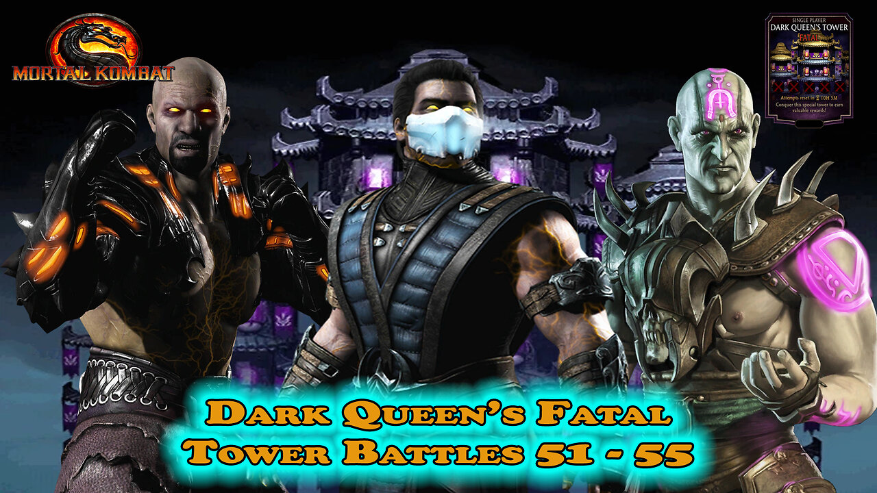 MK Mobile. Dark Queen's Fatal Tower Battles 51 - 55