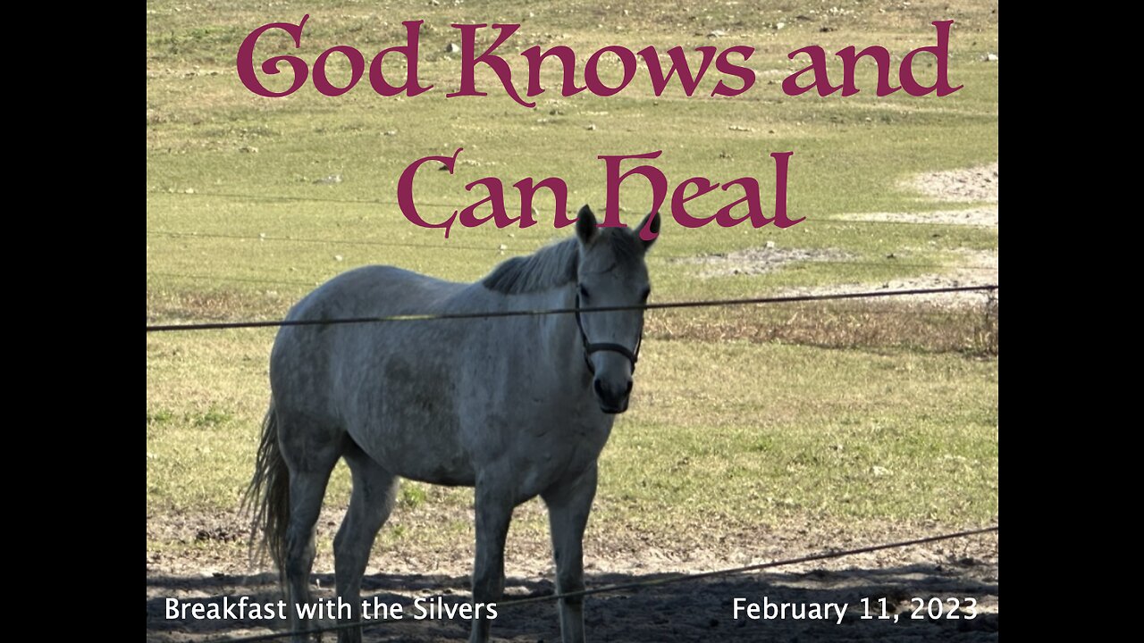 God Knows and Can Heal - Breakfast with the Silvers & Smith Wigglesworth Feb 11