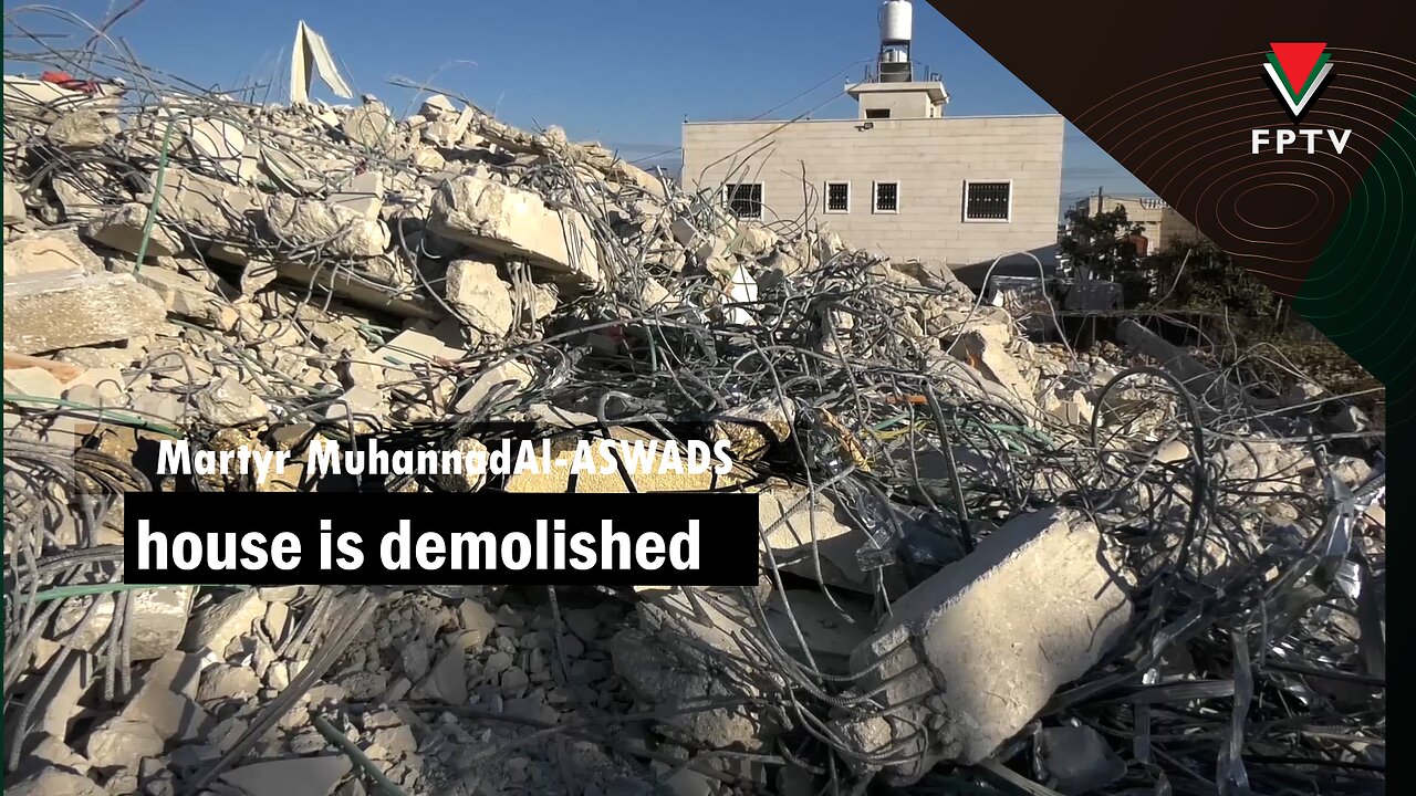 Martyr Muhannad Al-Aswad's house is demolished.