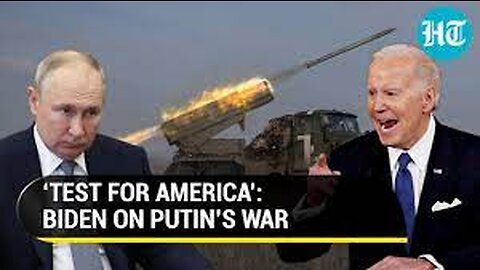 Biden calls Putin’s war ‘test for America’ as Russia makes big gains in Ukraine | Watch