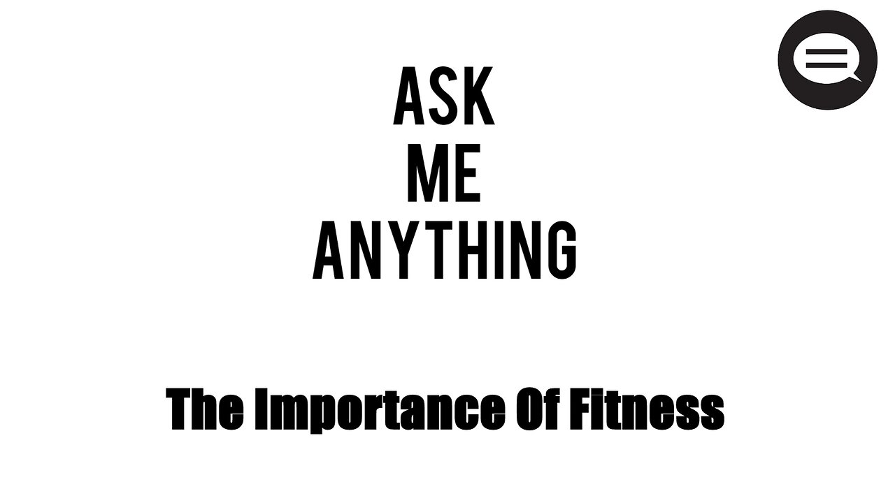 ASK ANDRES #7: The Importance Of Fitness