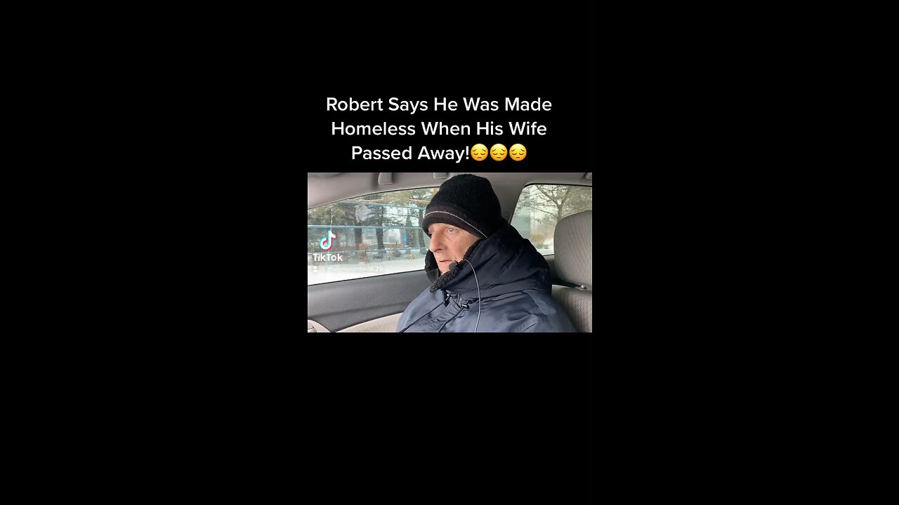 Robert Says He Became Homeless After His Wife Died 😔😔