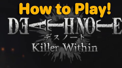Death Note: Killer Within - How to Play