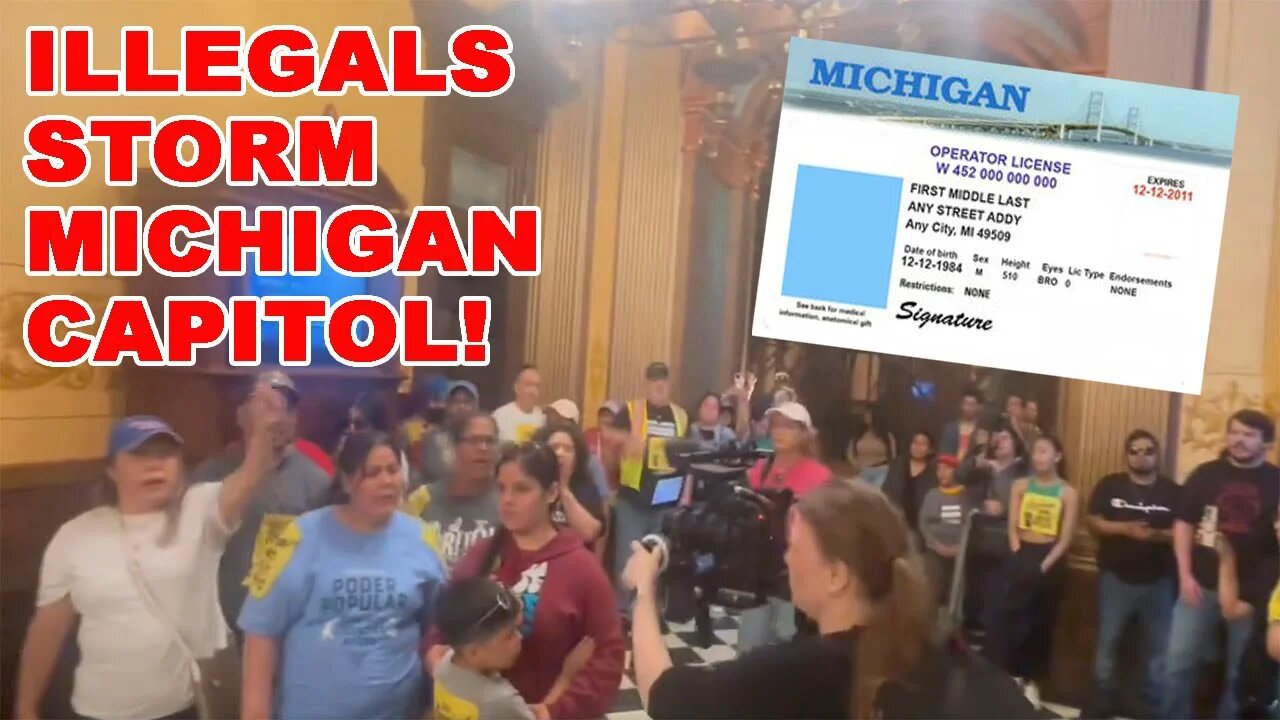 ILLEGAL ALIENS in Michigan STORM THE STATE CAPITOL! Make INSANE demands for Drivers Licenses!