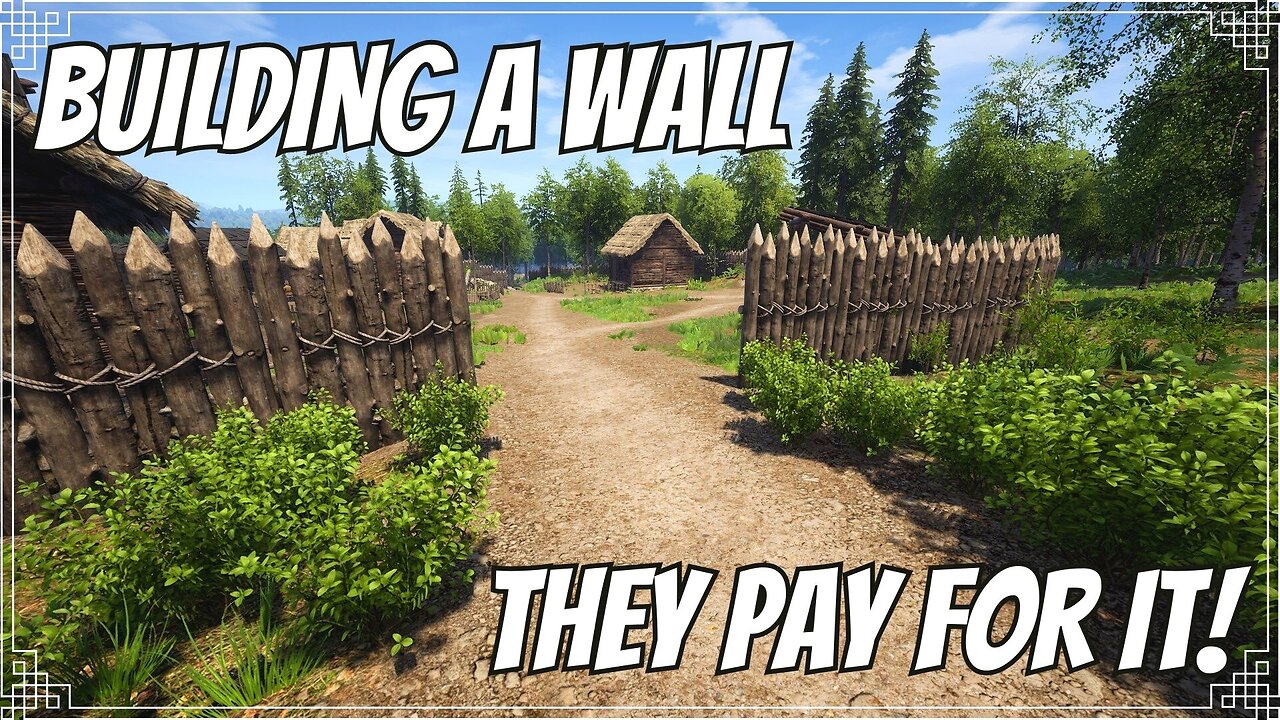 Medieval Dynasty - Building A Wall They Pay For It!