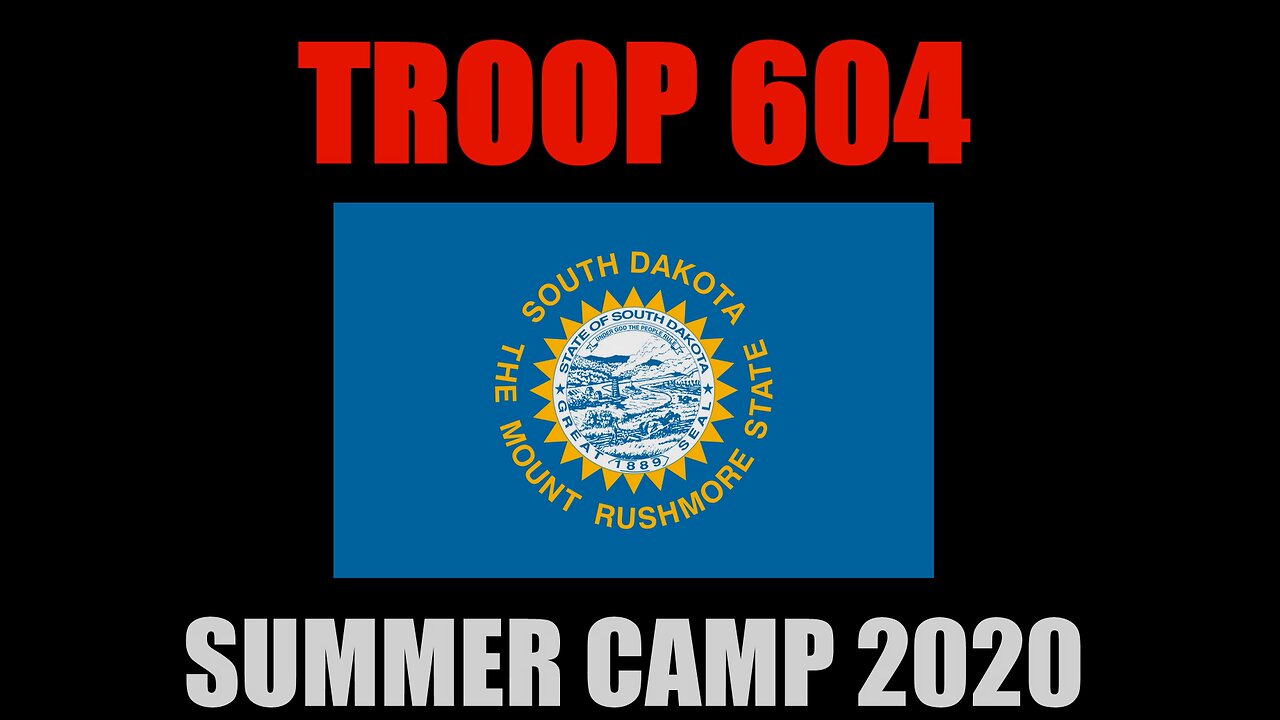 Troop 604 Houston - Summer Camp 2020